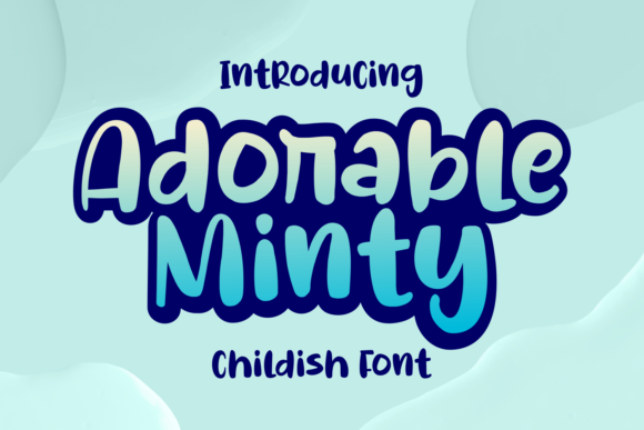 Adorable Minty: A Display Font for Modern Branding