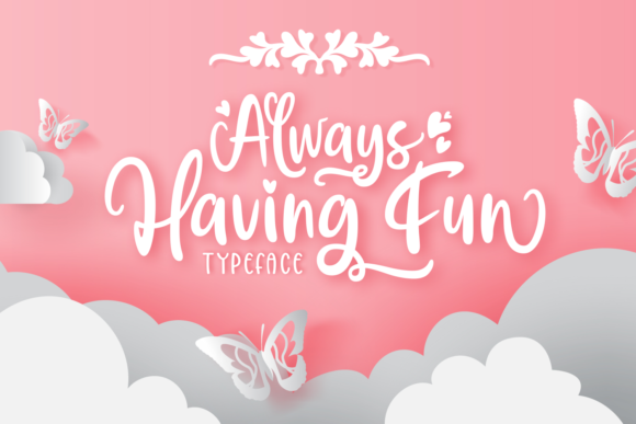 Always Having Fun: A Font That Captures Joyful Energy