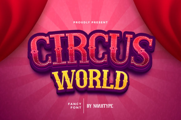 Circus World: A Font That Brings the Show to Town