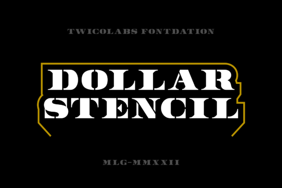 Dollar Stencil: The Serif Font with a Story to Tell